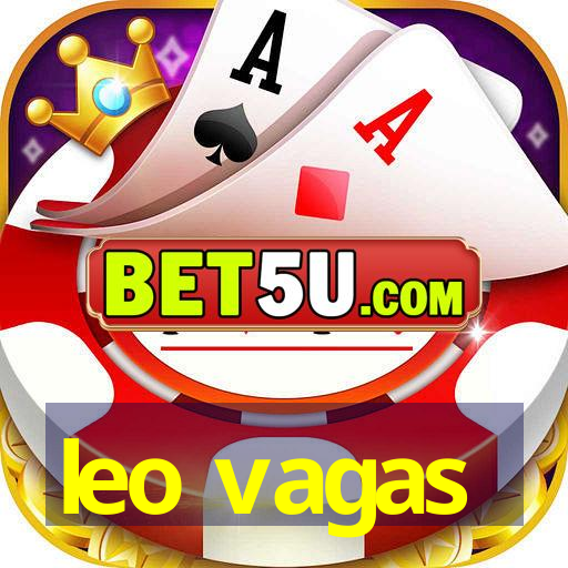 leo vagas